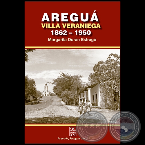AREGU (VILLA VERANIEGA 1862-1950) - Autora: MARGARITA DURN ESTRAG - Ao 2021